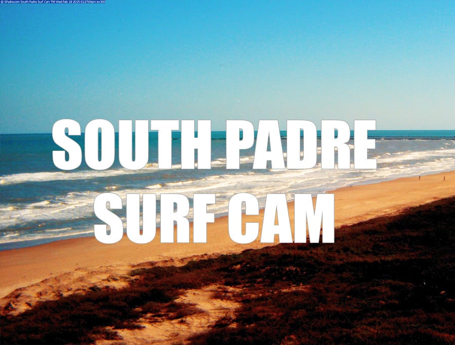 South Padre Surf Cam